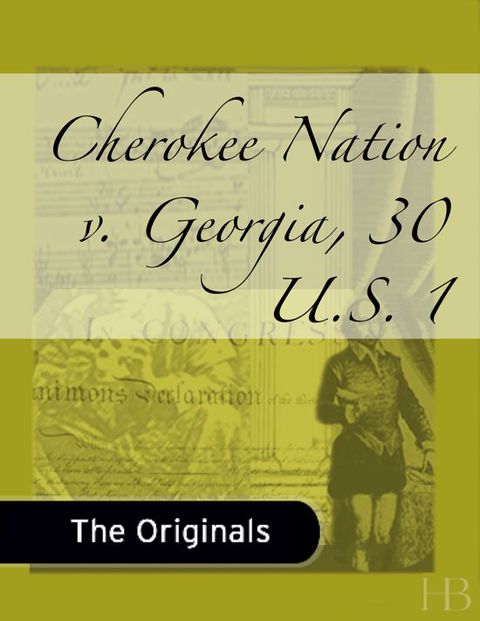 Cherokee Nation v. Georgia, 30 U.S. 1 | Zookal Textbooks | Zookal Textbooks