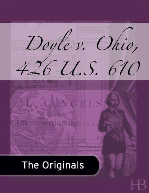 Doyle v. Ohio, 426 U.S. 610 | Zookal Textbooks | Zookal Textbooks