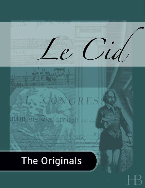 Le Cid | Zookal Textbooks | Zookal Textbooks