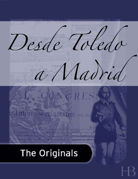 Desde Toledo a Madrid | Zookal Textbooks | Zookal Textbooks