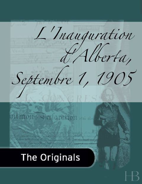 L'Inauguration d'Alberta, Septembre 1, 1905 | Zookal Textbooks | Zookal Textbooks