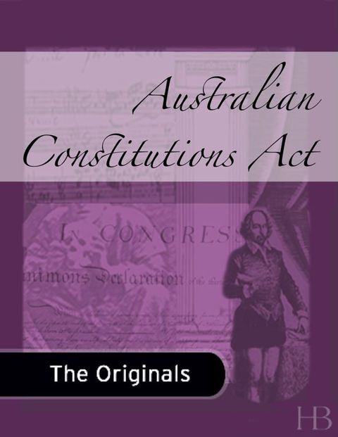 Australian Constitutions Act | Zookal Textbooks | Zookal Textbooks